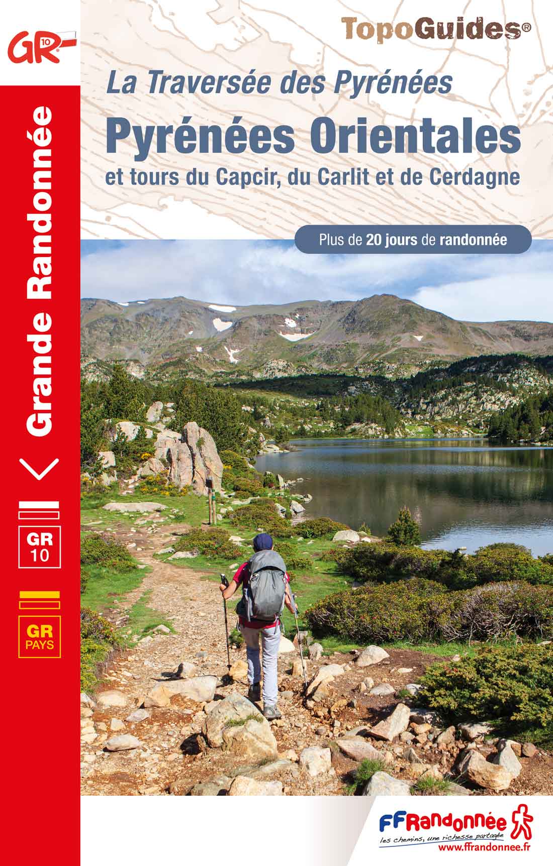 GR10 : Pyrénées Orientales, GRP du Capcir, du Carlit et de Cerdagne, de Mérens-les-Vals à Banyuls-sur-Mer